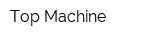 Top Machine