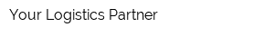 Your Logistics Partner