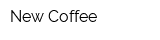 New Coffee