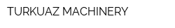 TURKUAZ MACHINERY