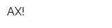 АХ!