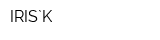 IRIS`K