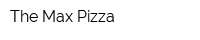 The Max Pizza