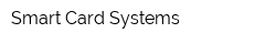 Smart Card Systems