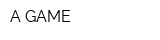A-GAME