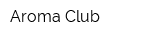 Aroma Club