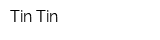 Tin Tin