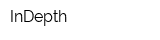 InDepth