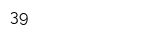 39