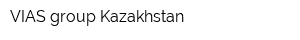VIAS group Kazakhstan
