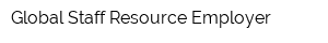Global Staff Resource Employer