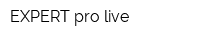 EXPERT pro live