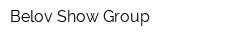 Belov Show Group
