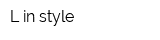 L-in style