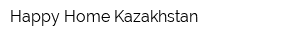 Happy Home Kazakhstan