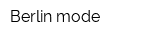Berlin mode