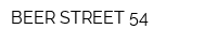 BEER STREET 54
