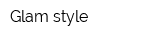 Glam style