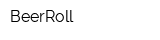 BeerRoll