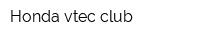 Honda vtec-club